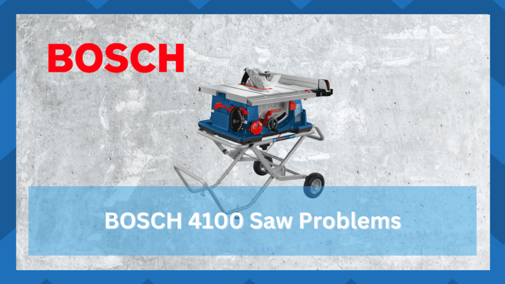 bosch 4100 saw problems