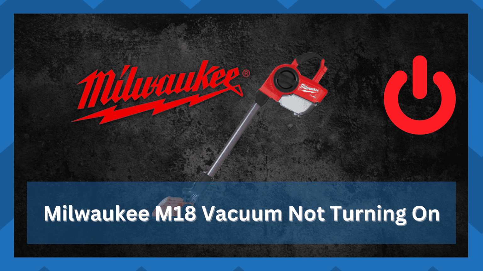 10 Methods To Fix Milwaukee M18 Vacuum Not Turning On HookedOnTool