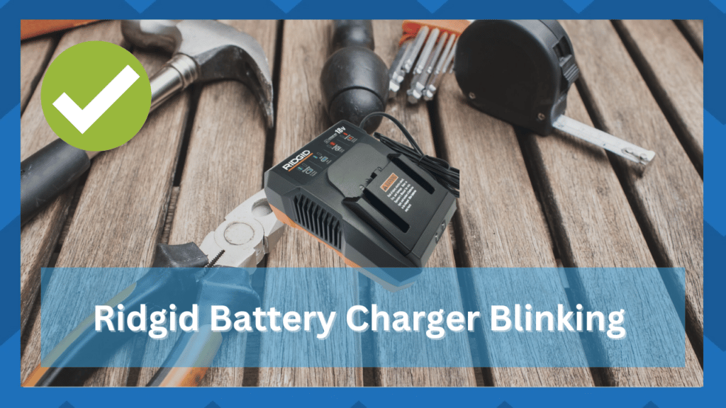 ridgid battery charger blinking