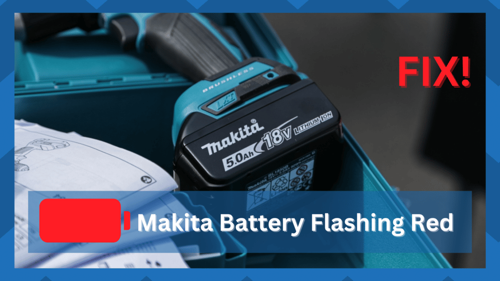 makita battery flashing red