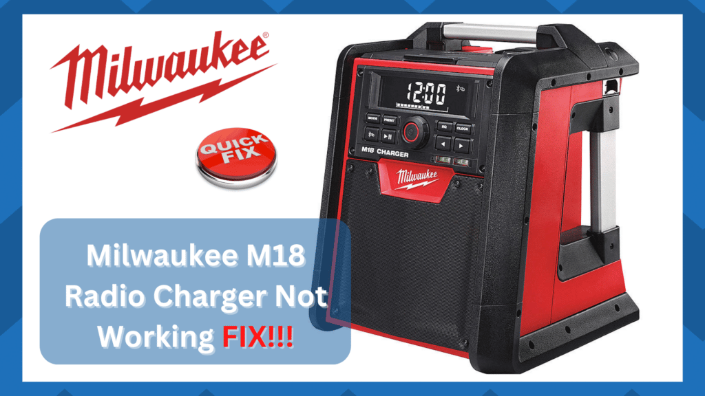 milwaukee m18 radio charger not working