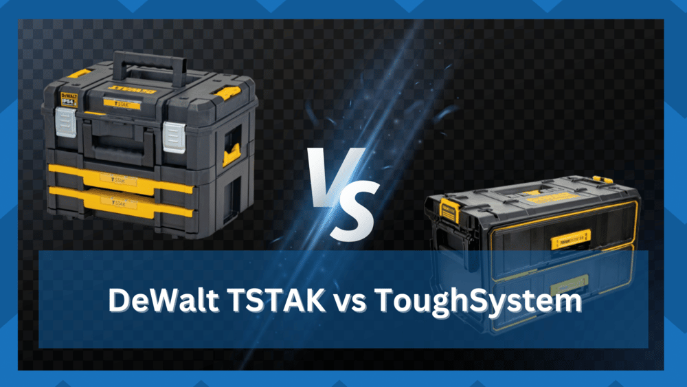 dewalt tstak vs toughsystem