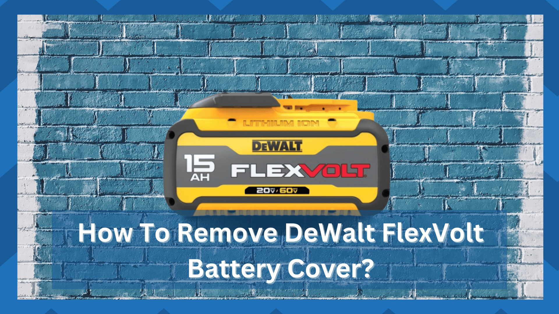 how to remove dewalt flexvolt battery cover