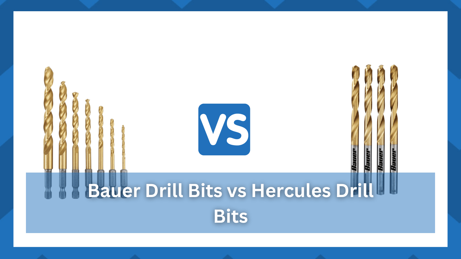 bauer vs hercules drill bits