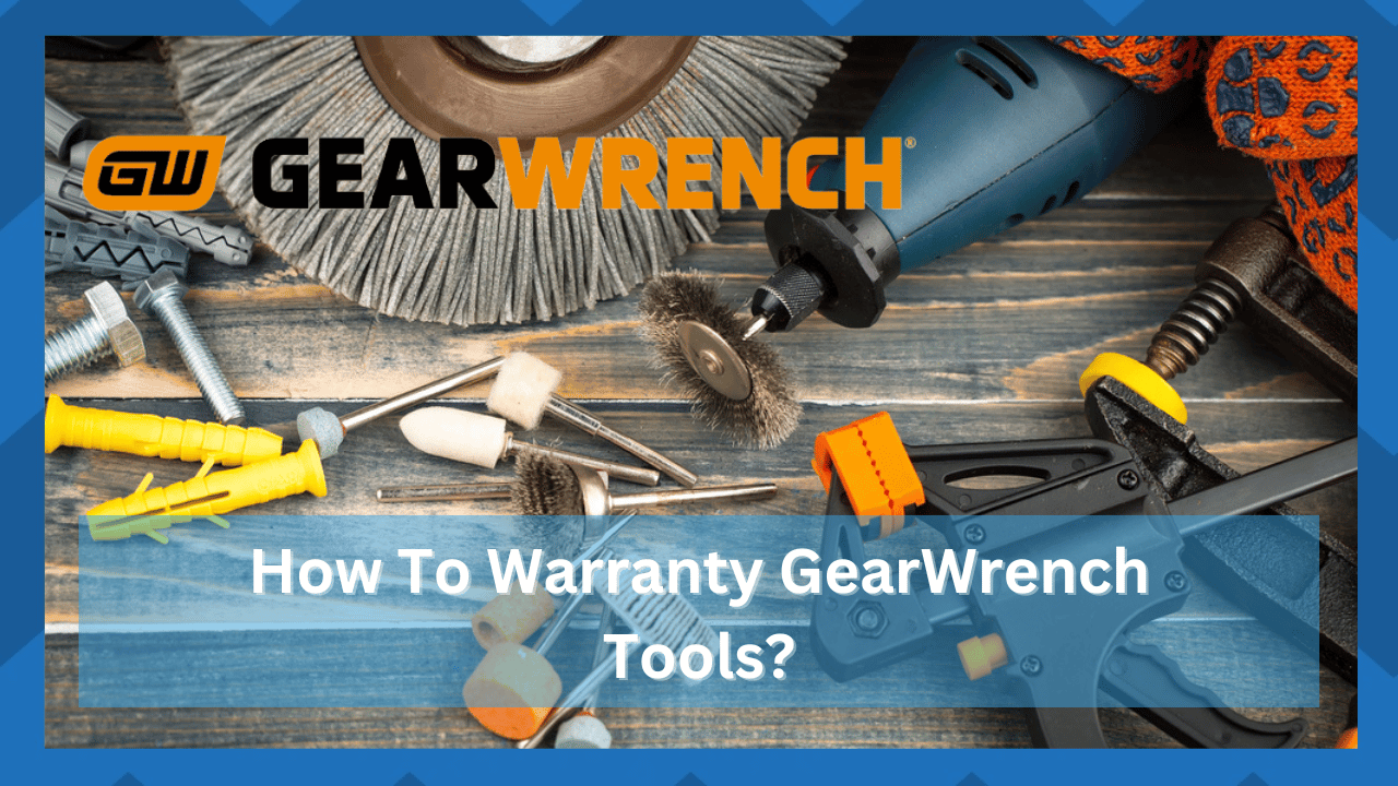 how to warranty gearwrench tools