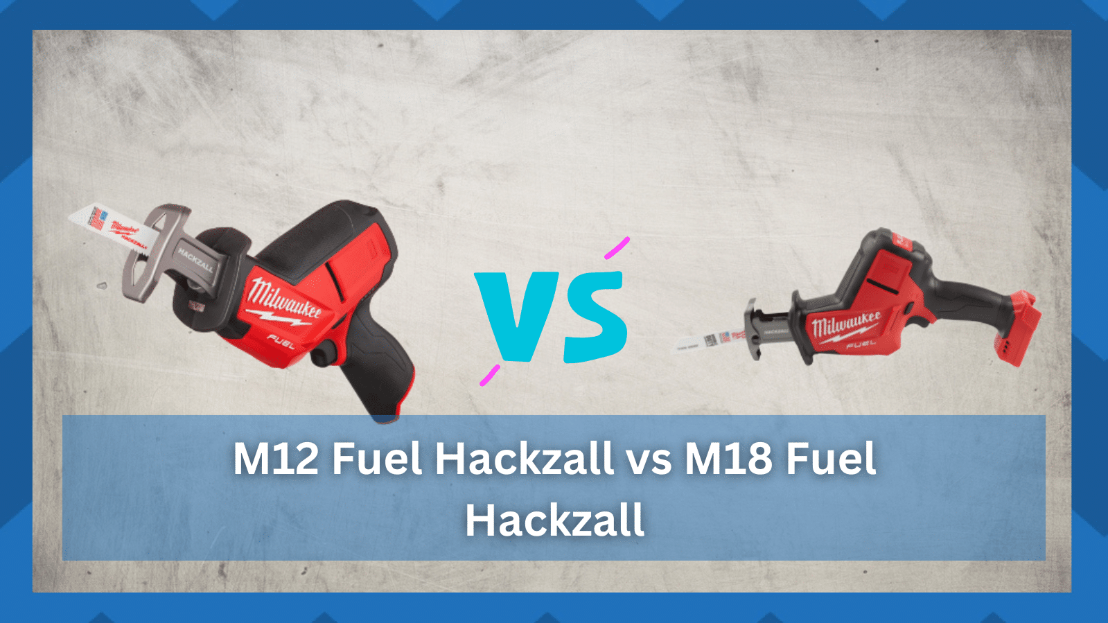 m12 fuel hackzall vs m18 hackzall