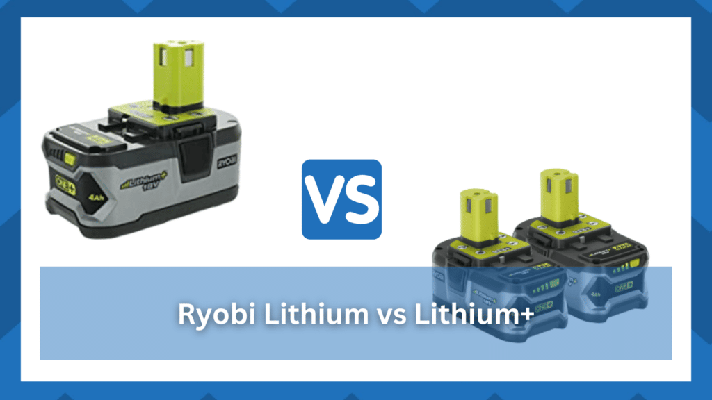 ryobi lithium vs lithium+