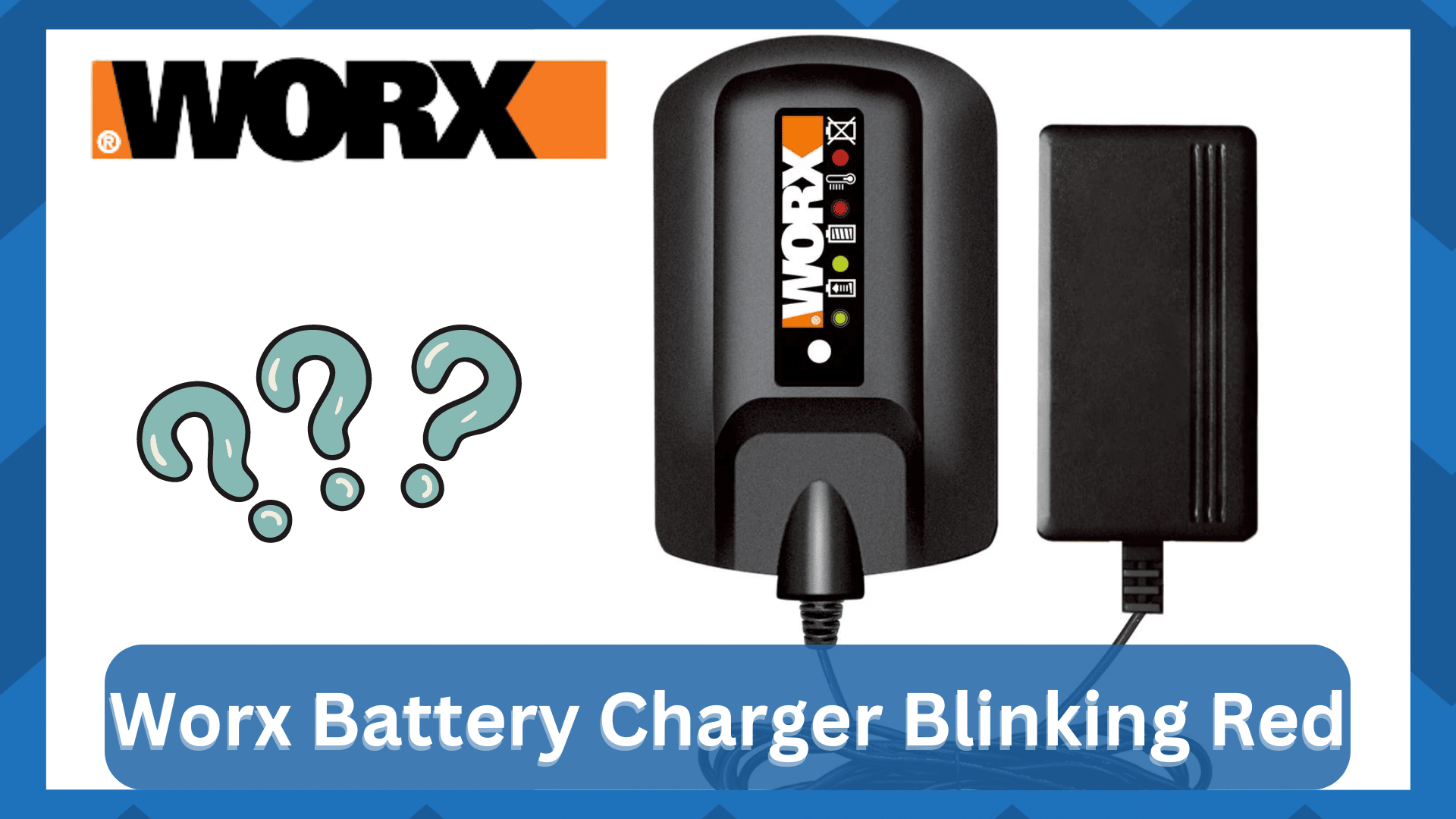 Worx Battery Charger Blinking Red