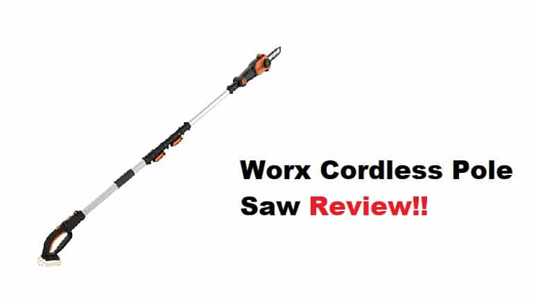 Worx Cordless Pole Saw Review