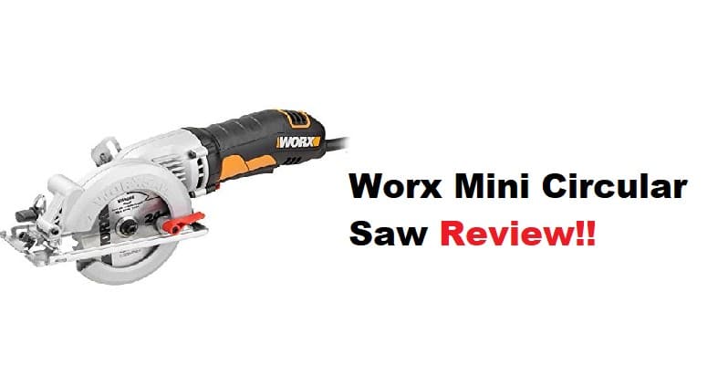 Worx Mini Circular Saw Review