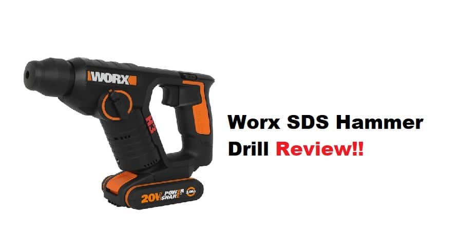 Worx SDS Hammer Drill Review