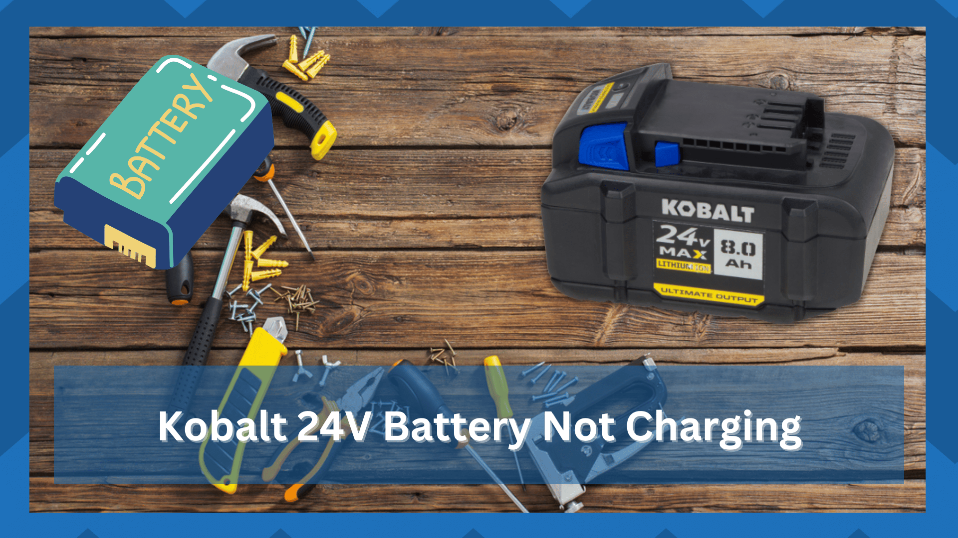 kobalt 24v battery not charging