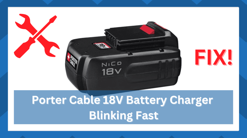 porter cable 18v battery charger blinking fast