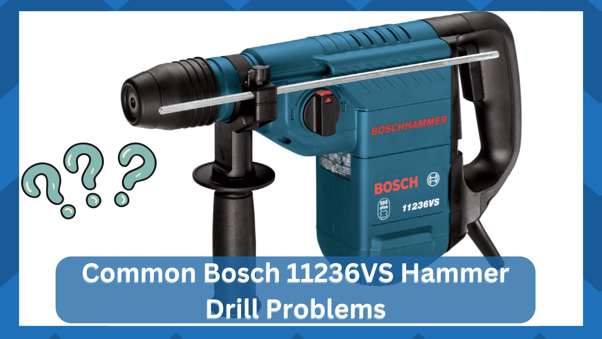 bosch 11236VS hammer drill problems