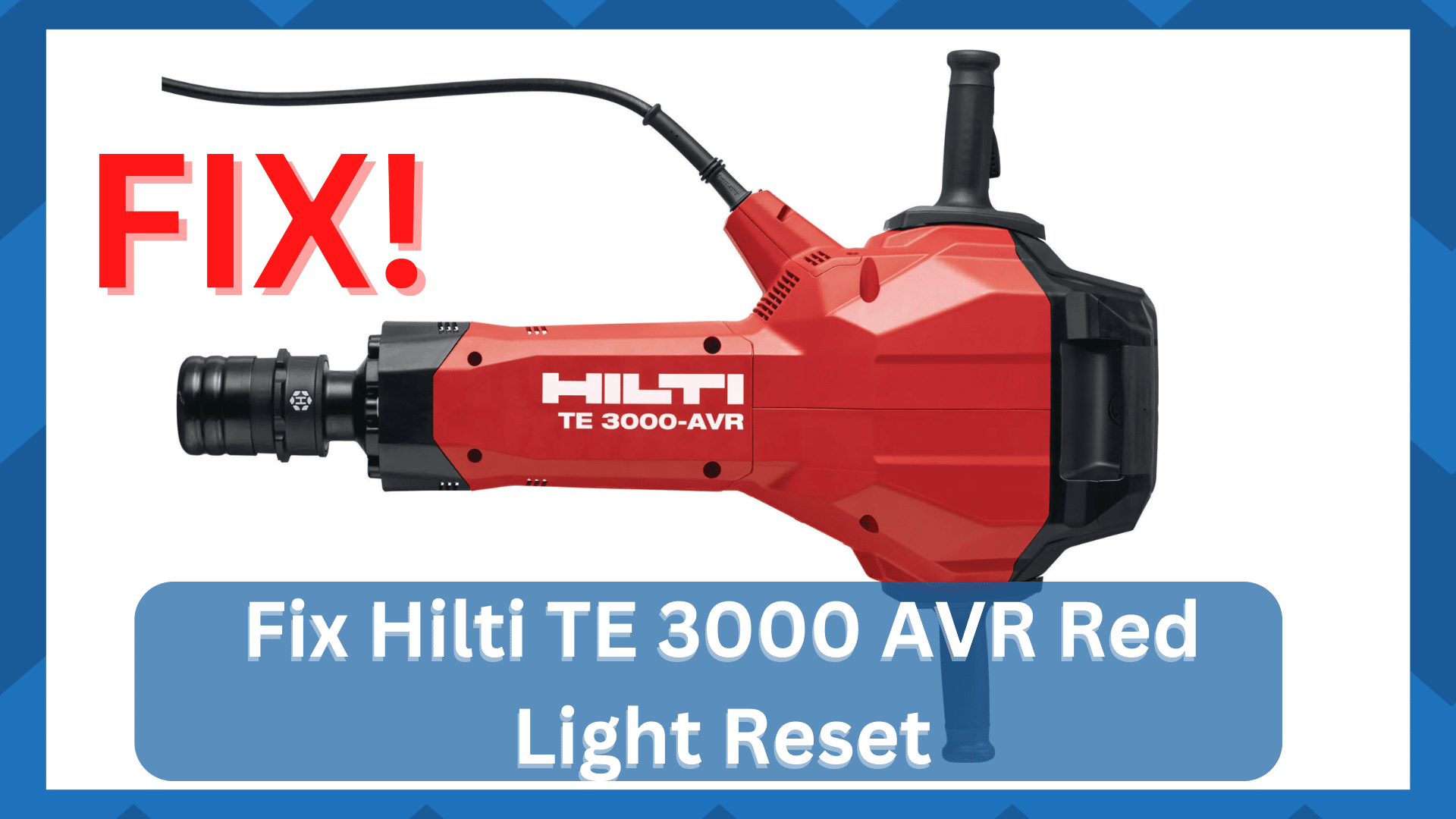 hilti TE 3000 AVR red light reset
