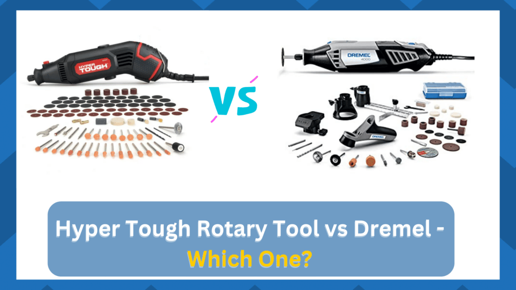 hyper tough rotary tool vs dremel