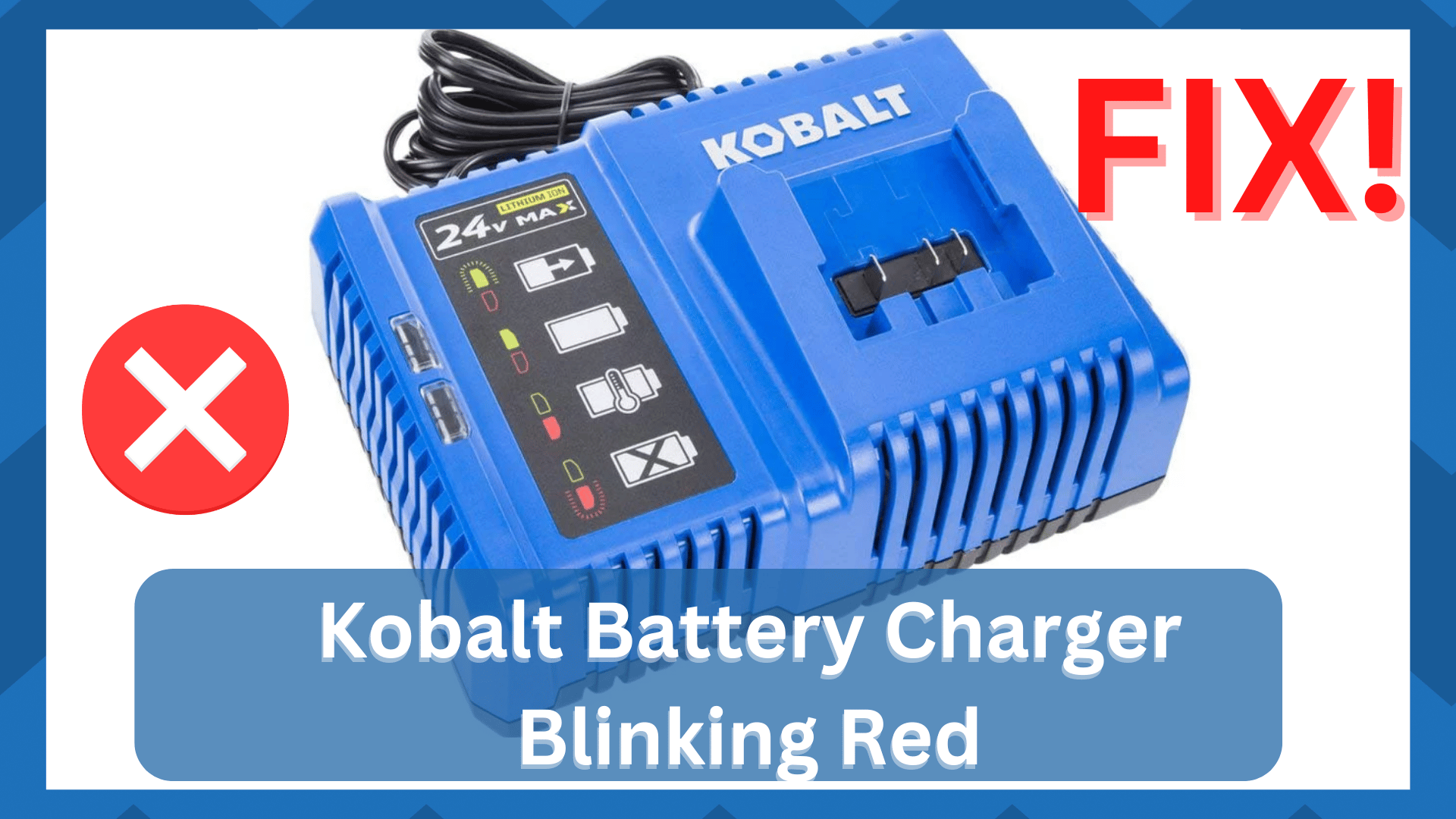 kobalt battery charger blinking red