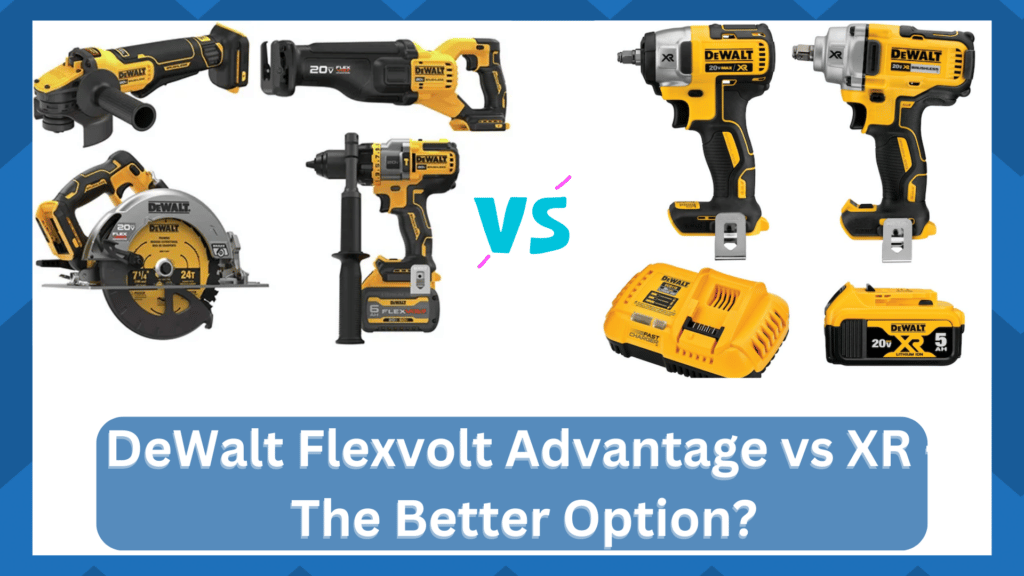 Flexvolt Advantage VS XR