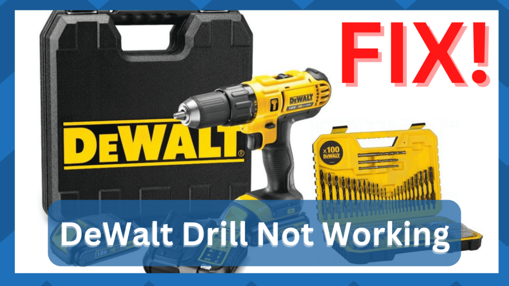 dewalt drill not working