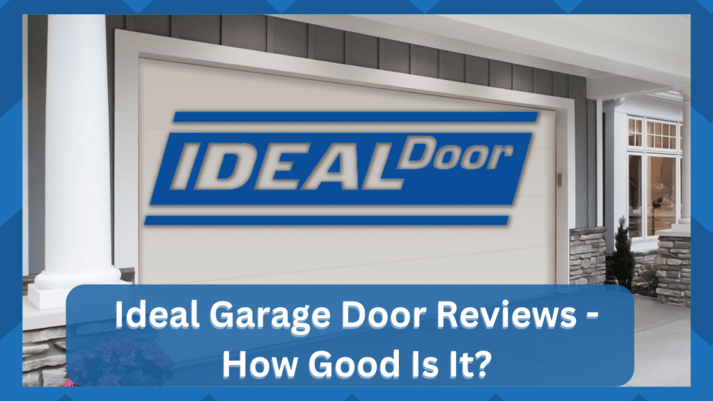 ideal garage door reviews