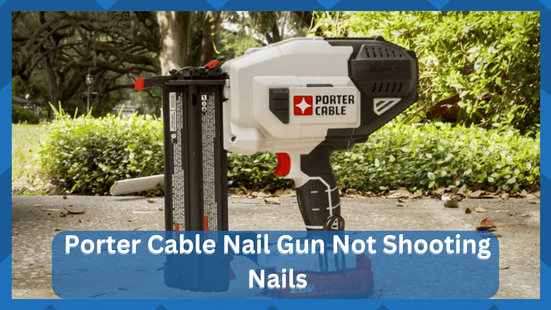 porter cable nail gun not shooting nails