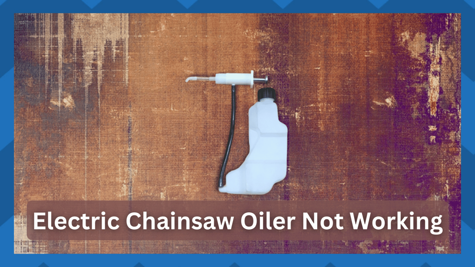 8 Solutions For Electric Chainsaw Oiler Not Working HookedOnTool