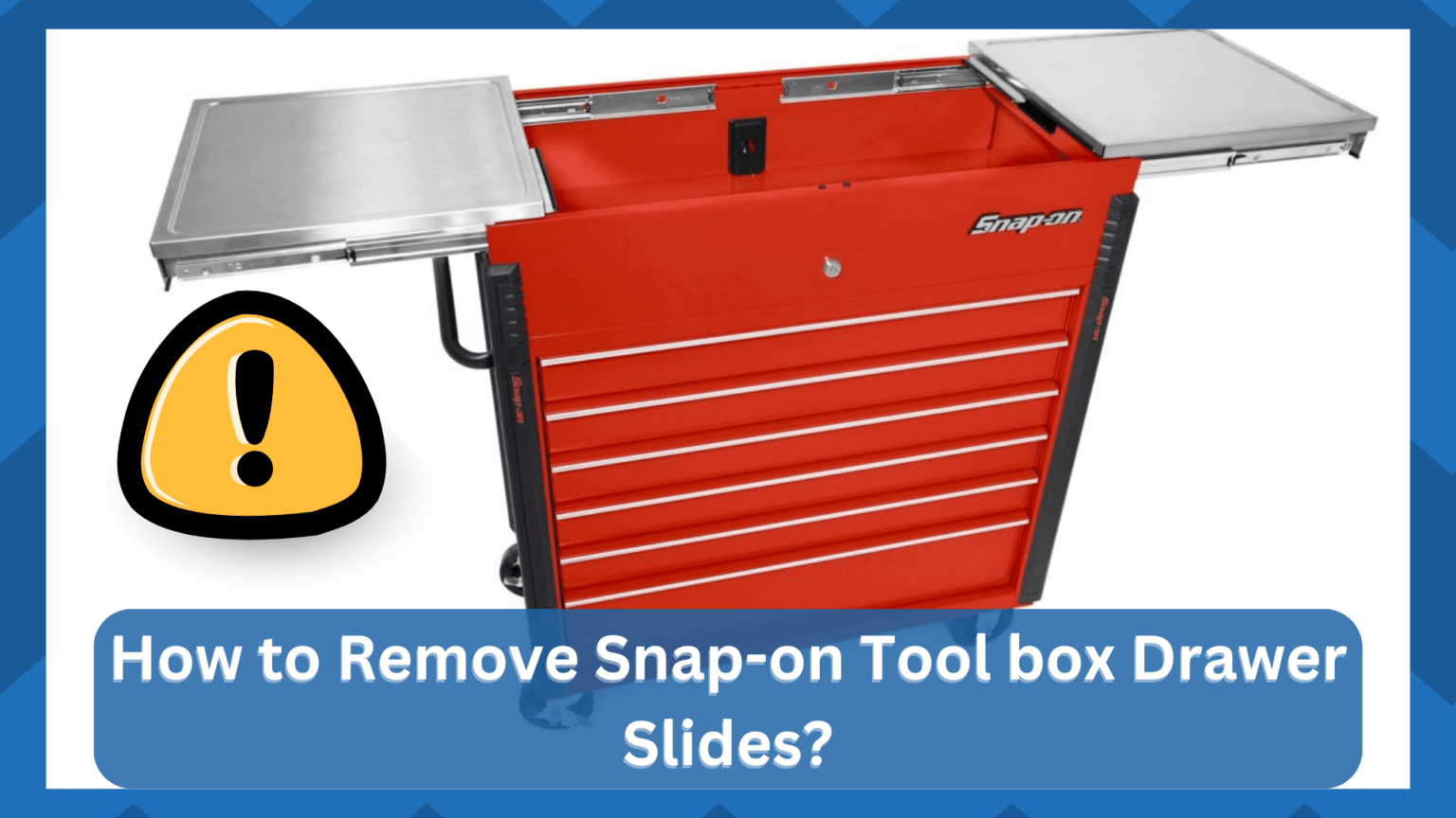 How to Remove Snapon Tool box Drawer Slides? (4 Steps) HookedOnTool