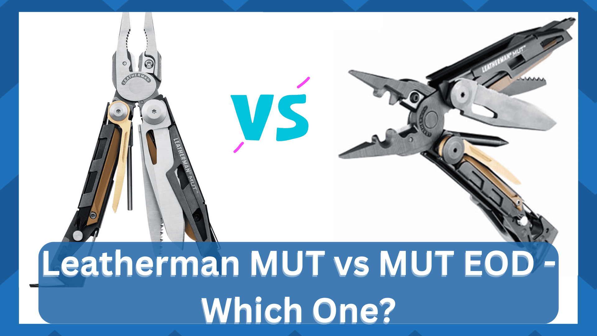 leatherman mut vs mut eod