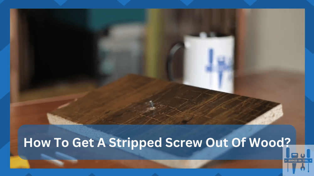 how to get a stripped screw out of wood